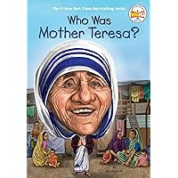 Who Was Mother Teresa? Who Was Mother Teresa? Paperback Kindle Library Binding