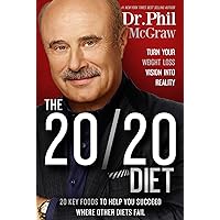 The 20/20 Diet: Turn Your Weight Loss Vision Into Reality The 20/20 Diet: Turn Your Weight Loss Vision Into Reality Hardcover Audible Audiobook Kindle