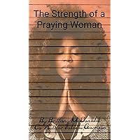 The Strength of a Praying Woman: Study Book