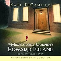 The Miraculous Journey of Edward Tulane The Miraculous Journey of Edward Tulane Audible Audiobook Hardcover Kindle Paperback Audio CD