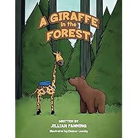 A Giraffe in the Forest: A Geoff and Banks Adventure