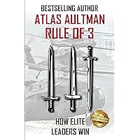 Rule of 3: How Elite Leaders Win Rule of 3: How Elite Leaders Win Kindle Paperback