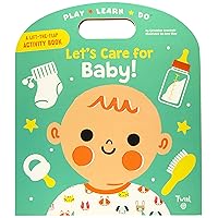 Let's Care for Baby! (Play*Learn*Do)