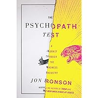 The Psychopath Test: A Journey Through the Madness Industry The Psychopath Test: A Journey Through the Madness Industry Kindle Audible Audiobook Hardcover Paperback MP3 CD