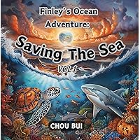 FINLEY OCEAN ADVENTURE SAVING THE SEA FINLEY OCEAN ADVENTURE SAVING THE SEA Kindle Paperback
