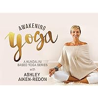 Awakening Yoga & Meditation with Ashley Aiken-Redon