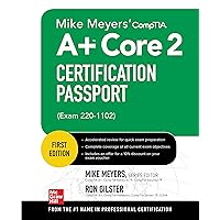 Mike Meyers' CompTIA A+ Core 2 Certification Passport (Exam 220-1102) (Mike Meyers' Certification Passport) Mike Meyers' CompTIA A+ Core 2 Certification Passport (Exam 220-1102) (Mike Meyers' Certification Passport) Paperback Kindle