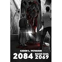 2084: Book One: 2069