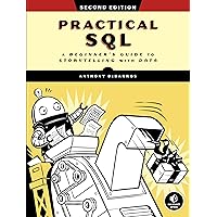 Practical SQL, 2nd Edition: A Beginner's Guide to Storytelling with Data Practical SQL, 2nd Edition: A Beginner's Guide to Storytelling with Data Paperback Kindle