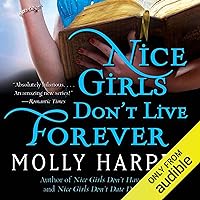 Nice Girls Don't Live Forever: Half-Moon Hollow, Book 3 Nice Girls Don't Live Forever: Half-Moon Hollow, Book 3 Audible Audiobook Kindle Mass Market Paperback Paperback Audio CD