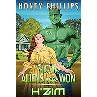 H'zim (How the Aliens Were Won Book 7) H'zim (How the Aliens Were Won Book 7) Kindle