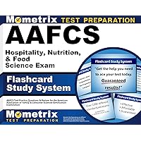 AAFCS Hospitality, Nutrition, & Food Science Exam Flashcard Study System: AAFCS Test Practice Questions & Review for the American Association of ... Sciences Certification Examination (Cards)