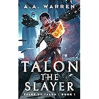 Talon the Slayer (Tales of Talon Book 1)