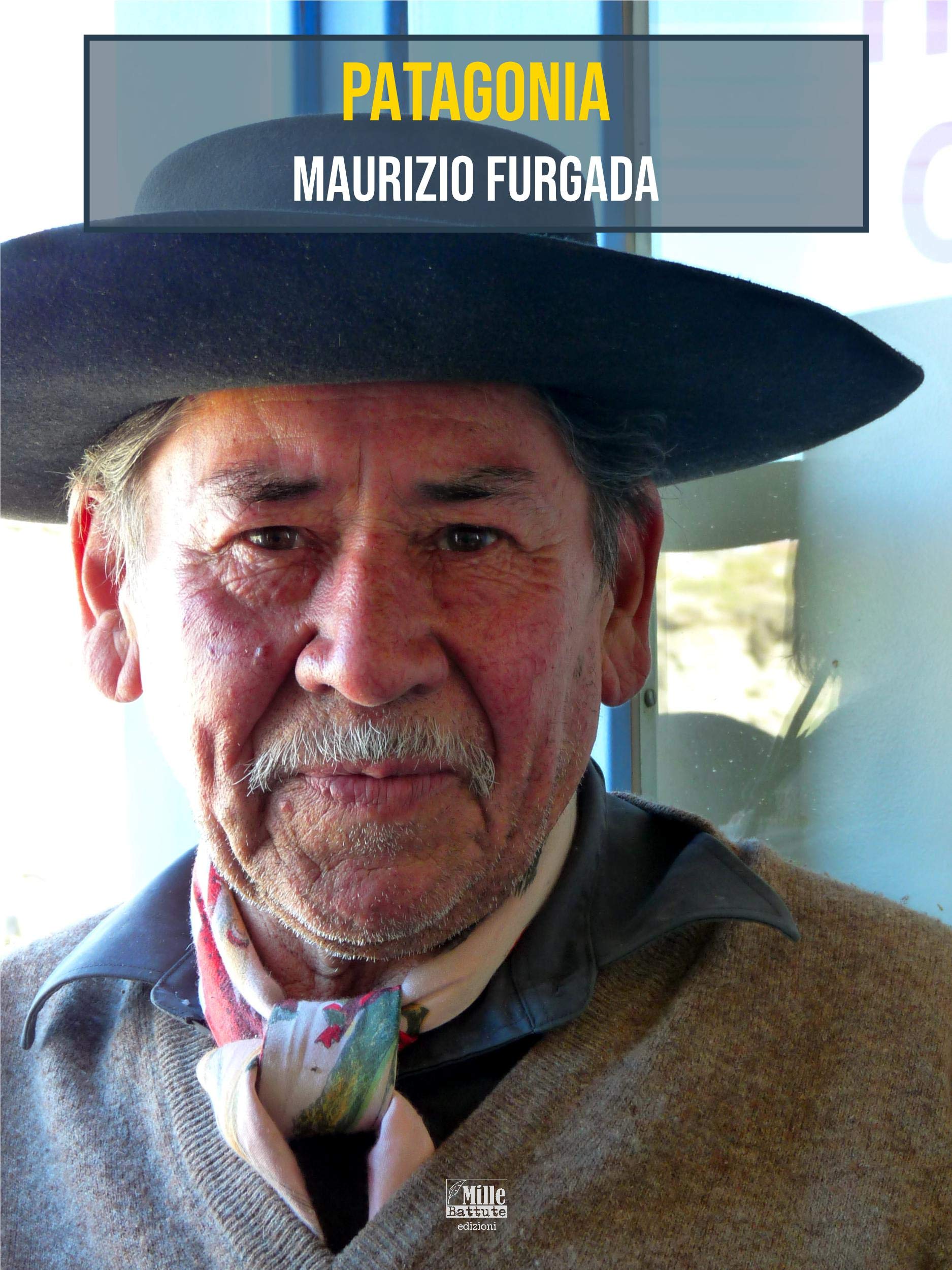 Patagonia: In viaggio con Bruce Chatwin (Italian Edition)