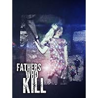 Fathers Who Kill: The Jersey Slayings