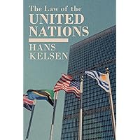 The Law of the United Nations. A Critical Analysis of Its Fundamental Problems (Collected Writings of Rousseau) The Law of the United Nations. A Critical Analysis of Its Fundamental Problems (Collected Writings of Rousseau) Hardcover Paperback