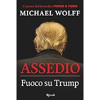 Assedio: Fuoco su Trump (Italian Edition) Assedio: Fuoco su Trump (Italian Edition) Kindle Hardcover
