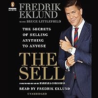 The Sell: The Secrets of Selling Anything to Anyone The Sell: The Secrets of Selling Anything to Anyone Audible Audiobook Hardcover Kindle Paperback Audio CD