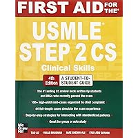 First Aid for the USMLE Step 2 CS, Fourth Edition (First Aid USMLE) First Aid for the USMLE Step 2 CS, Fourth Edition (First Aid USMLE) Paperback Kindle