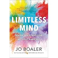 Limitless Mind: Learn, Lead, and Live Without Barriers Limitless Mind: Learn, Lead, and Live Without Barriers Paperback Audible Audiobook Kindle Hardcover MP3 CD