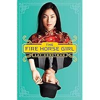 The Fire Horse Girl The Fire Horse Girl Paperback Kindle Hardcover