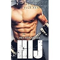 Hij: Met hem alleen (Dutch Edition) Hij: Met hem alleen (Dutch Edition) Kindle