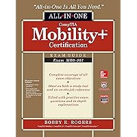 CompTIA Mobility+ Certification All-in-One Exam Guide (Exam MB0-001) CompTIA Mobility+ Certification All-in-One Exam Guide (Exam MB0-001) Kindle Hardcover Product Bundle