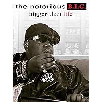 Notorious BIG Bigger Than Life