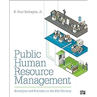 Public Human Resource Management: Strategies and Practices in the 21st Century Public Human Resource Management: Strategies and Practices in the 21st Century Hardcover Kindle