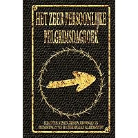 Het zeer persoonlijke pelgrimsdagboek: Een reis naar innerlijke vrede - Het pelgrimsboek om zelf te schrijven - zonder specificaties - voor de volledig vrije ontplooiing (Dutch Edition) Het zeer persoonlijke pelgrimsdagboek: Een reis naar innerlijke vrede - Het pelgrimsboek om zelf te schrijven - zonder specificaties - voor de volledig vrije ontplooiing (Dutch Edition) Hardcover