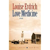 Love medicine (Terres d'Amérique) (French Edition) Love medicine (Terres d'Amérique) (French Edition) Kindle Paperback Pocket Book