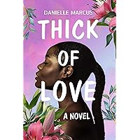 Thick of Love Thick of Love Paperback Audible Audiobook Kindle Mass Market Paperback Audio CD