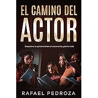 EL CAMINO DEL ACTOR: Descubre tu potencial en el escenario y en la vida (Spanish Edition) EL CAMINO DEL ACTOR: Descubre tu potencial en el escenario y en la vida (Spanish Edition) Kindle Paperback