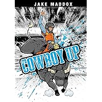 Cowboy Up (Jake Maddox Sports Stories) Cowboy Up (Jake Maddox Sports Stories) Paperback Kindle Audible Audiobook Library Binding