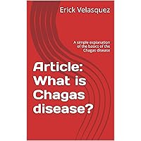 Article: What is Chagas disease? Article: What is Chagas disease? Kindle