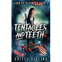 Tentacles and Teeth (Land of Szornyek Book 1) Tentacles and Teeth (Land of Szornyek Book 1) Kindle Audible Audiobook Paperback