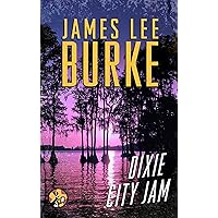 Dixie City Jam (Dave Robicheaux Book 7)