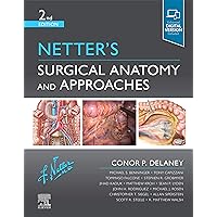 Netter's Surgical Anatomy and Approaches (Netter Clinical Science) Netter's Surgical Anatomy and Approaches (Netter Clinical Science) Hardcover eTextbook