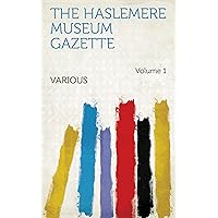 The Haslemere Museum Gazette