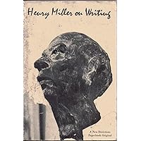 Henry Miller on Writing (New Directions Paperbook) Henry Miller on Writing (New Directions Paperbook) Paperback Audible Audiobook Kindle