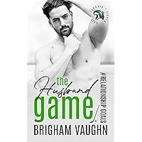 The Husband Game : An M/M Hockey Romance (Relationship Goals Book 1)