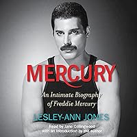 Mercury: An Intimate Biography of Freddie Mercury Mercury: An Intimate Biography of Freddie Mercury Audible Audiobook Hardcover Kindle Paperback Audio CD