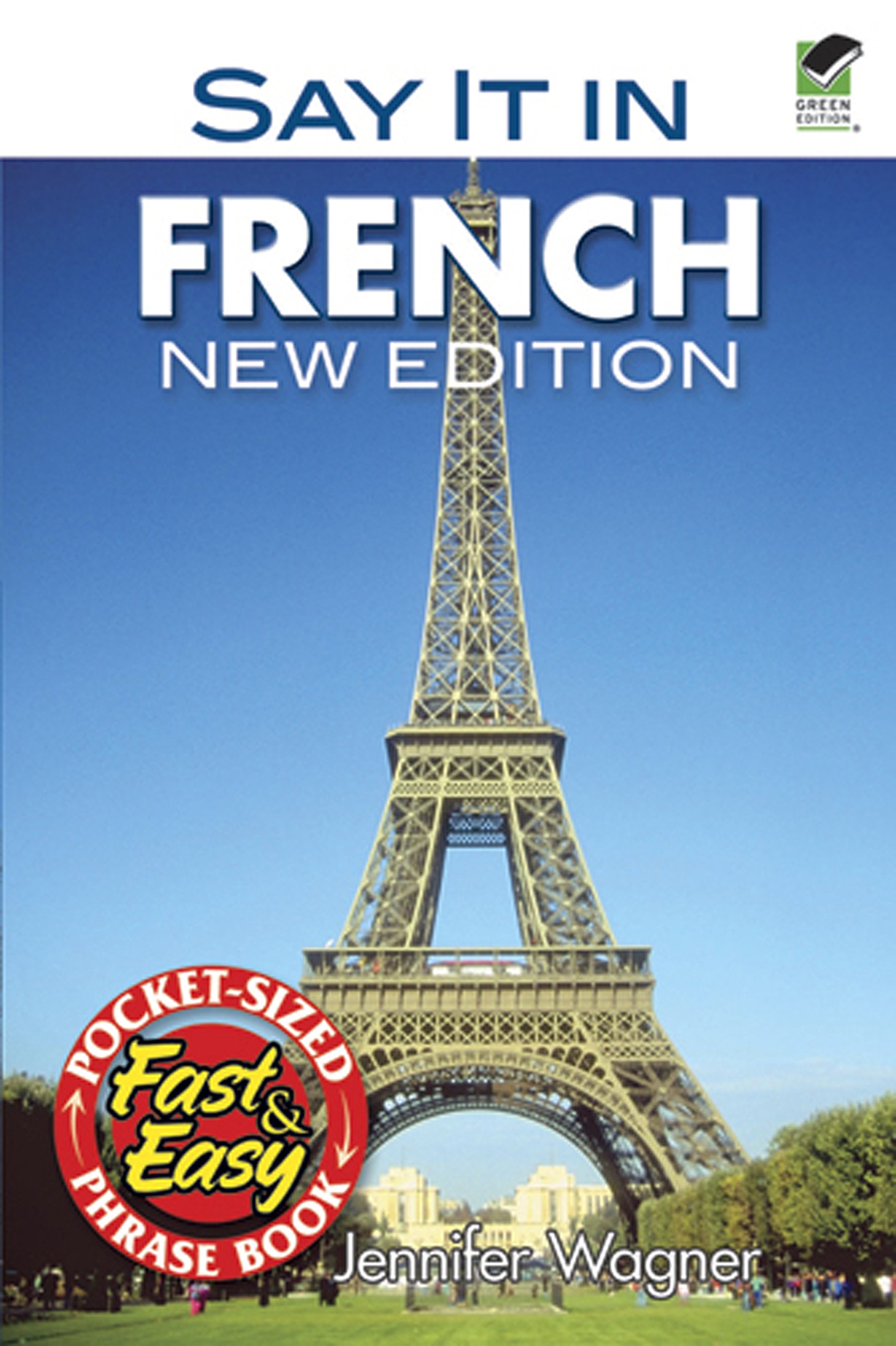 Say It in French: New Edition (Dover Language Guides Say It Series)