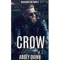 CROW: A Brother’s Best Friend Romance (SCORPIONS MC Book 1) CROW: A Brother’s Best Friend Romance (SCORPIONS MC Book 1) Kindle