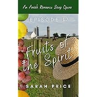 Fruits of the Spirit: Episode 17 Fruits of the Spirit: Episode 17 Kindle