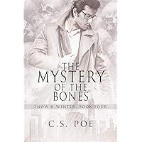 The Mystery of the Bones (Snow & Winter Book 4) The Mystery of the Bones (Snow & Winter Book 4) Kindle Audible Audiobook Paperback