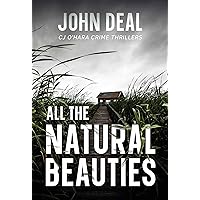 All the Natural Beauties: A gripping serial killer thriller (CJ O'Hara Thrillers Book 1)
