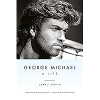 George Michael: A Life George Michael: A Life Kindle Audible Audiobook Hardcover Paperback Audio CD