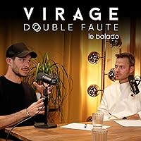 Virage: Double faute - Le balado