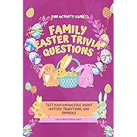 Family Easter Trivia Question: Fun Activity Game that Tests Your Bible Knowledge with 450+ MCQS Family Easter Trivia Question: Fun Activity Game that Tests Your Bible Knowledge with 450+ MCQS Kindle Paperback